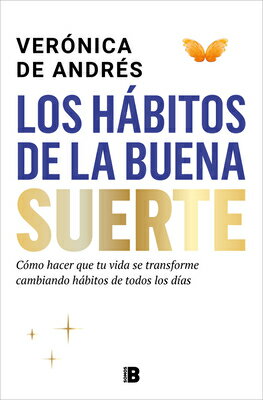 Los Hbitos de la Buena Suerte / The Habits of Good Luck SPA-HABITOS DE LA BUENA SUERTE [ Vernica de Andrs ]