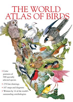 The World Atlas of Birds WORLD ATLAS OF BIRDS [ Peter Scott ]