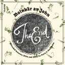 Molnbar Av Johnジ エンド [ー] 発売日：2016年09月22日 予約締切日：2016年09月18日 THE END JAN：4532813841632 FLAUー58 Flau ラッツパック・レコード(株) [Disc1] 『The End』／CD アーティスト：Molnbar Av John CD イージーリスニング ヒーリング・ニューエイジ