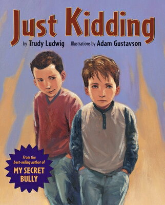 Just Kidding JUST KIDDING [ Trudy Ludwig ]
