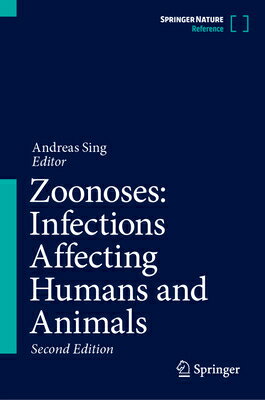 Zoonoses: Infections Affecting Humans and Animals ZOONOSES INFECTIONS AFFECTING [ Andreas Sing ]