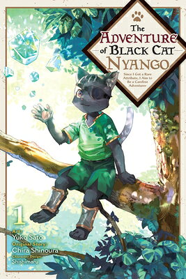The Adventure of Black Cat Nyango, Vol. 1: Since I Got a Rare Attribute, I Aim to Be a Carefree Adve ADV OF BLACK CAT NYANGO VOL 1 （The Adventure of Black Cat Nyango） 