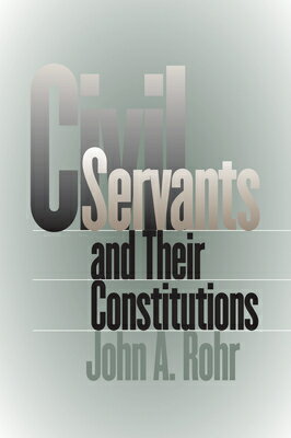 Civil Servants and Their Constitutions