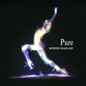 Pure [ MONDEN MASAAKI ]