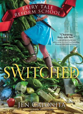 Switched SWITCHED （Fairy Tale Reform School） [ Jen Calonita ]