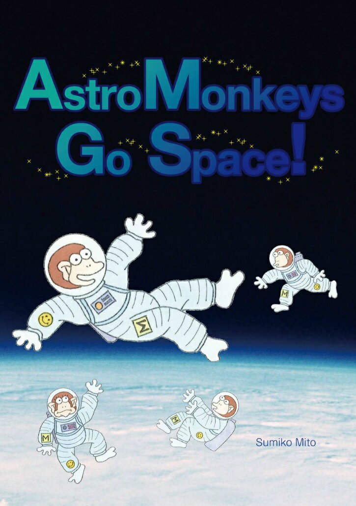 Astro Monkeys Go Space!