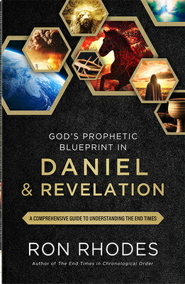 God's Prophetic Blueprint in Daniel and Revelation: A Comprehensive Guide to Understanding the End T GODS PROPHETIC BLUEPRINT IN DA 