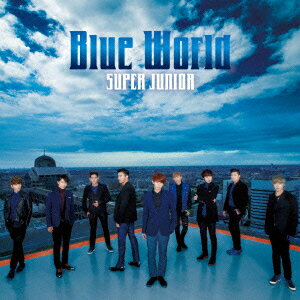 Blue World(CD+DVD) [ SUPER JUNIOR ]