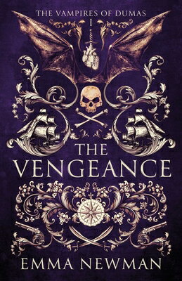 The Vengeance VENGEANCE （The Vampires of Dumas） [ Emma Newman ]