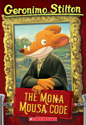 The Mona Mousa Code GERONIMO STILTON 15 MONA MOUS （Geronimo Stilton） Geronimo Stilton