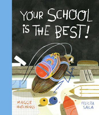 Your School Is the Best! YOUR SCHOOL IS THE BEST （The Curious Cockroach） 
