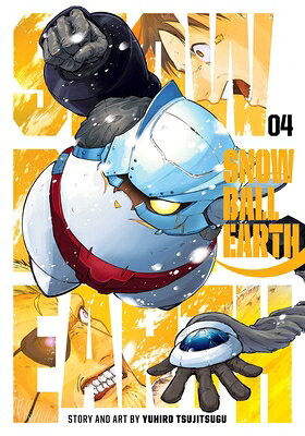 Snowball Earth, Vol. 4 SNOWBALL EARTH VOL 4 （Snowball Earth） [ Yuhiro Tsujitsugu ]