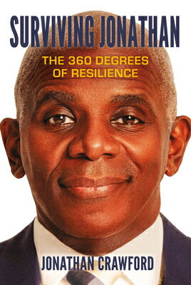 Surviving Jonathan: The 360 Degrees of Resilience SURVIVING JONATHAN THE 360 DEG 
