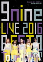 9nine LIVE 2016 「BEST 9 Tour」 in 中野サンプラザホール【Blu-ray】