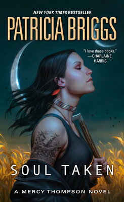 Soul Taken SOUL TAKEN （Mercy Thompson） [ Patricia Briggs ]