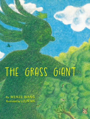 The Grass Giant [ Wenze Wang ]