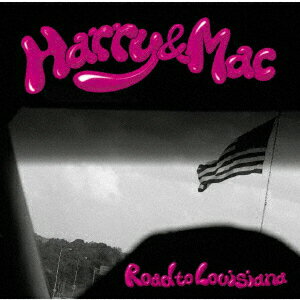 Road to Louisiana [ Harry & Mac ]