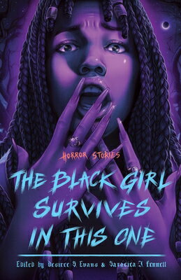The Black Girl Survives in This One: Horror Stories BLACK GIRL SURVIVES IN THIS 1 