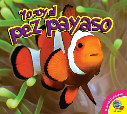 El Pez Payaso (Clownfish)