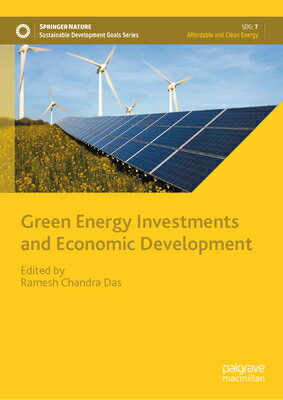 Green Energy Investments and Economic Development GREEN ENERGY INVESTMENTS & ECO （Sustainable Development Goals） [ Ramesh Chandra Das ]