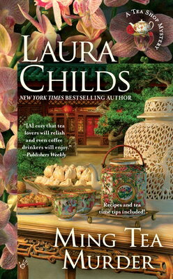 Ming Tea Murder MING TEA MURDER （Tea Shop Mystery） Laura Childs