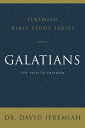 Galatians: The Path to Freedom GALATIANS iJeremiah Bible Studyj [ David Jeremiah ]