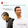 【輸入盤】Mirages-the Art Of French Song: Roderick Williams(Br) Vignoles(P)