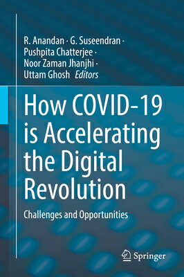 How Covid-19 Is Accelerating the Digital Revolution: Challenges and Opportunities HOW COVID-19 IS ACCELERATING T [ R. Anandan ]