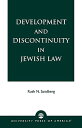 Development and Discontinuity in Jewish Law DEVELOPMENT & DISCONTINUITY IN [ Ruth N. Sandberg ]