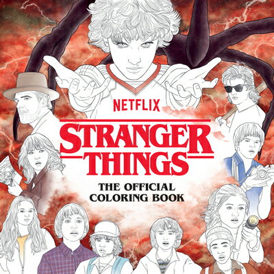 Stranger Things: The Official Coloring Book STRANGER THINGS THE OFF COLOR （Stranger Things） Netflix