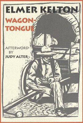 Wagontongue: Volume 23 WAGONTONGUE （Texas Tradition） 