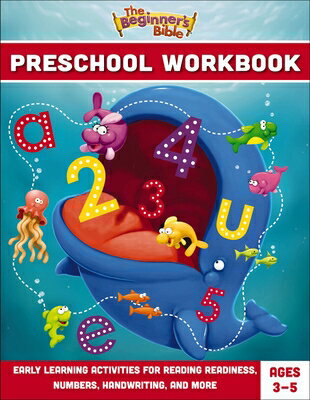 The Beginner 039 s Bible Preschool Workbook: Early Learning Activities for Reading Readiness, Numbers, H BEGINNERS BIBLE PRESCHOOL WORK （Beginner 039 s Bible） The Beginner 039 s Bible