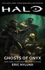 Halo: Ghosts of Onyx HALO GHOSTS OF ONYX （Halo） [ Eric Nylund ]