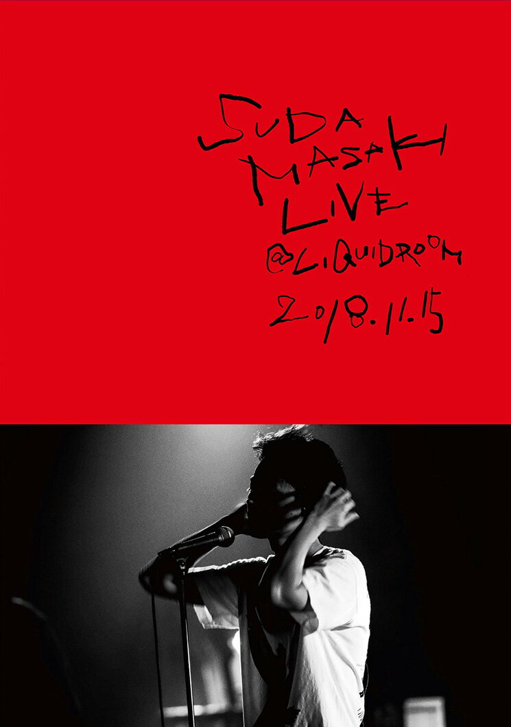 SUDA MASAKI LIVE＠LIQUIDROOM 2018.11.15