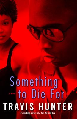 Something to Die For SOMETHING TO DIE FOR [ Travis Hunter ]