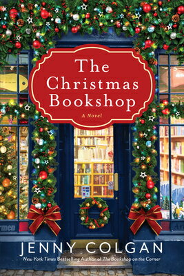 The Christmas Bookshop CHRISTMAS BOOKSHOP （Christmas Bookshop） [ Jenny Colgan ]