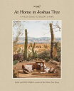 At Home in Joshua Tree: A Field Guide to Desert Living AT HOME IN JOSHUA TREE [ Sara Combs ]