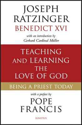 Teaching and Learning the Love of God: Being a Priest Today