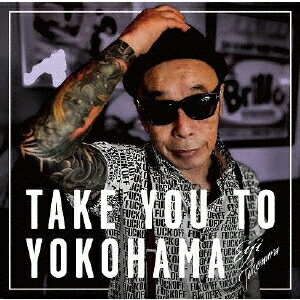 Take You To Yokohama