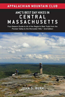 Amc's Best Day Hikes in Central Massachusetts: Four-Season Guide to 50 of the Region's Best Trails f