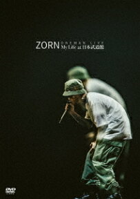 My Life at 日本武道館 [ ZORN ]