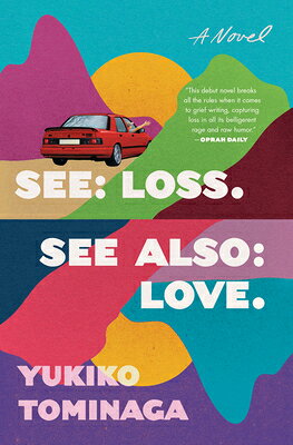 See Loss See Also Love SEE LOSS SEE ALSO LOVE 