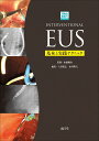 Interventional EUS［web動画付］ 基本と実践テクニック 