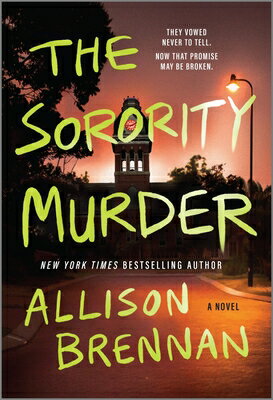 The Sorority Murder SORORITY MURDER ORIGINAL/E （Regan Merritt） [ Allison Brennan ]