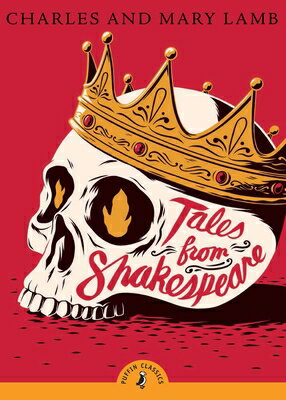 Tales from Shakespeare TALES FROM SHAKESPEARE （Puffin Classics） [ Charles Lamb ]