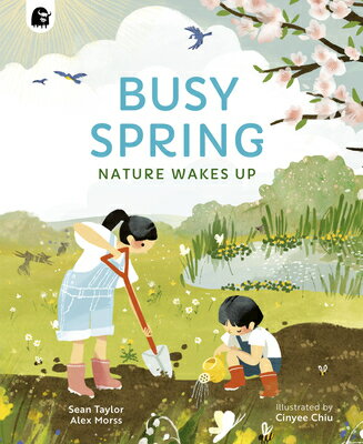 Busy Spring: Nature Wakes Up BUSY SPRING （Seasons in the Wild） [ Sean Taylor ]