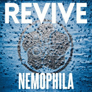 REVIVE [ NEMOPHILA ]