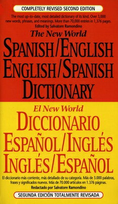 The New World Spanish-English, English-Spanish Dictionary: Completely Revised Second Edition SPA-NEW WORLD SPANISH-ENGLISH Salvatore Ramondino