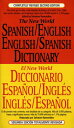 The New World Spanish-English, English-Spanish Dictionary: Completely Revised Second Edition SPA-NEW WORLD SPANISH-ENGLISH Salvatore Ramondino