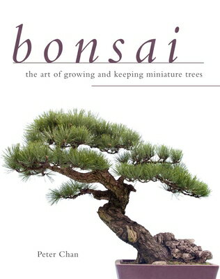 BONSAI:ART OF GROWING & KEEPING TREES